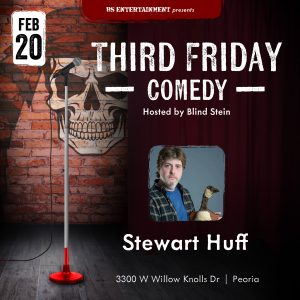 02/20/2026 - Third Friday Comedy Presents: Stewart Huff